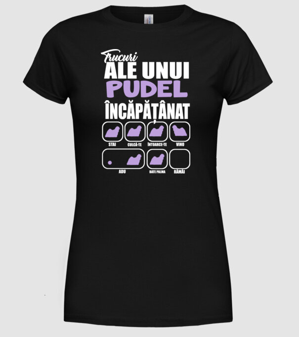 trucuri ale unui pudel încăpățânat stai, culcă-te, întoarce-te, vino, adu, bate palma, rămâi model negru pe tricou