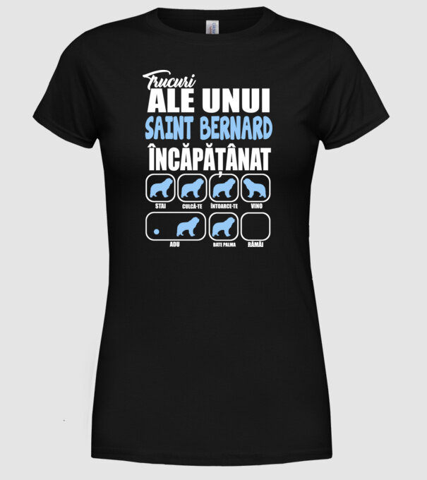 trucuri ale unui Saint Bernard încăpățânat stai, culcă-te, întoarce-te, vino, adu, bate palma, rămâi model negru pe tricou