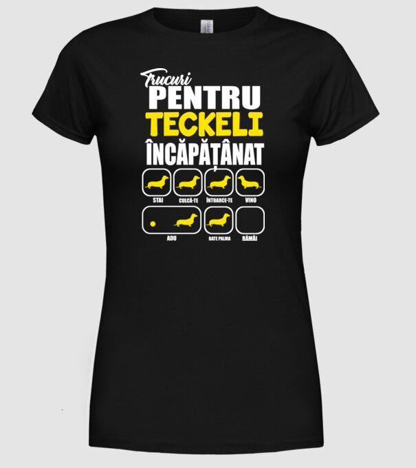 trucuri pentru Teckeli încăpățânați stai culcă-te întoarce-te vino adu bate palma rămâi model negru pe tricou