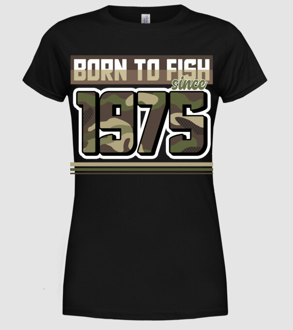 Born to fish since 1975 model negru pe tricou