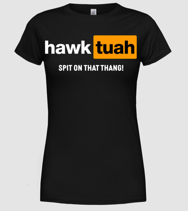 hawk tuah pornhub mix model negru pe tricou