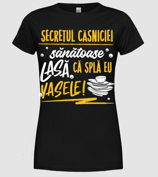 Secretul căsniciei sănătoase model negru pe tricou