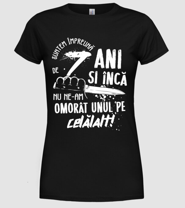 Suntem împreună de 7 ani model negru pe tricou