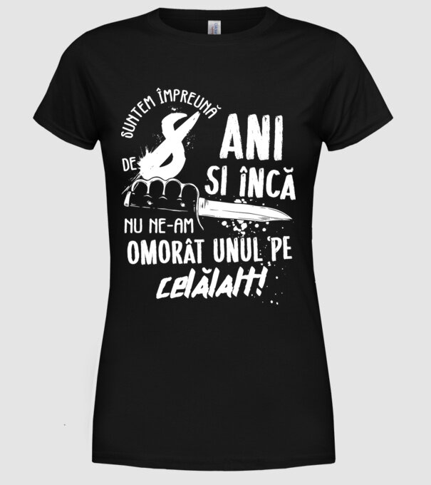Suntem împreună de 8 ani model negru pe tricou
