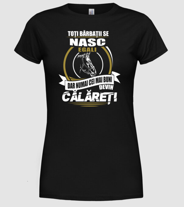 Toți bărbații se nasc egali călăreți model negru pe tricou
