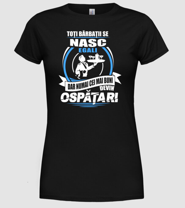 Toți bărbații se nasc egali ospătari model negru pe tricou