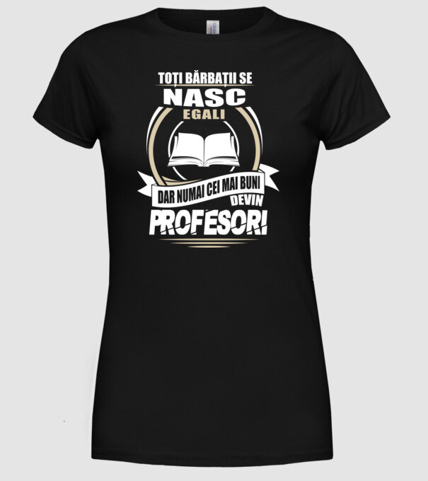 Toți bărbații se nasc egali profesori model negru pe tricou
