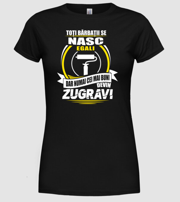 Toți bărbații se nasc egali zugravi model negru pe tricou