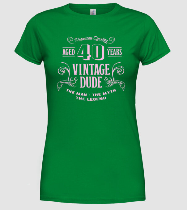 Vintage Dude - 40 model verde pe tricou