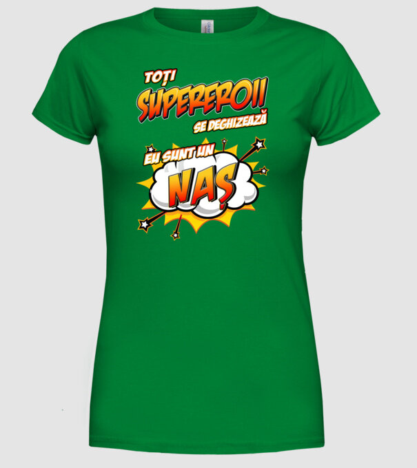 Toți supereroii se deghizează, eu sunt un naș model verde pe tricou