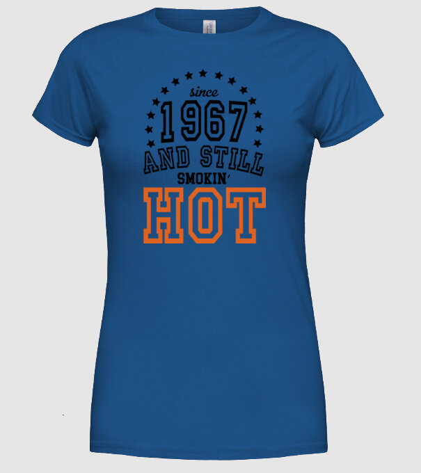 'Since and still smokin'' hot - 1967' model albastru regal pe tricou