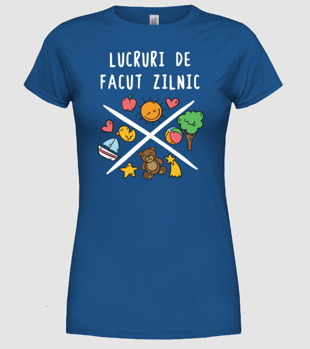 lucruri de făcut zilnic model albastru regal pe tricou