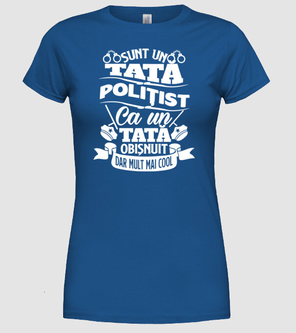 Sunt un tată polițist model albastru regal pe tricou
