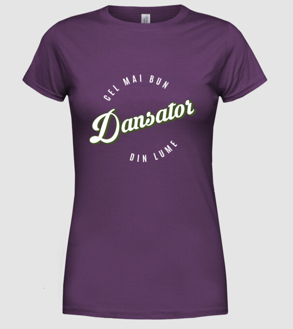Cel mai bun Dansator din lume model mov pe tricou