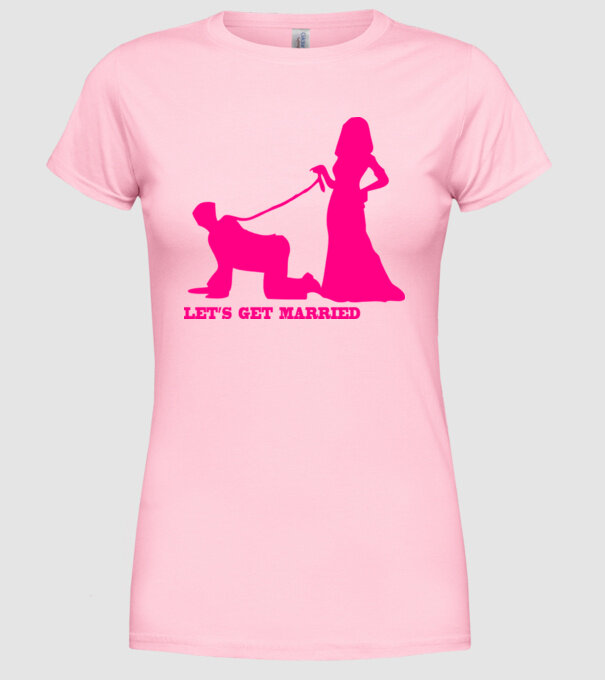 lets get married model roz deschis pe tricou