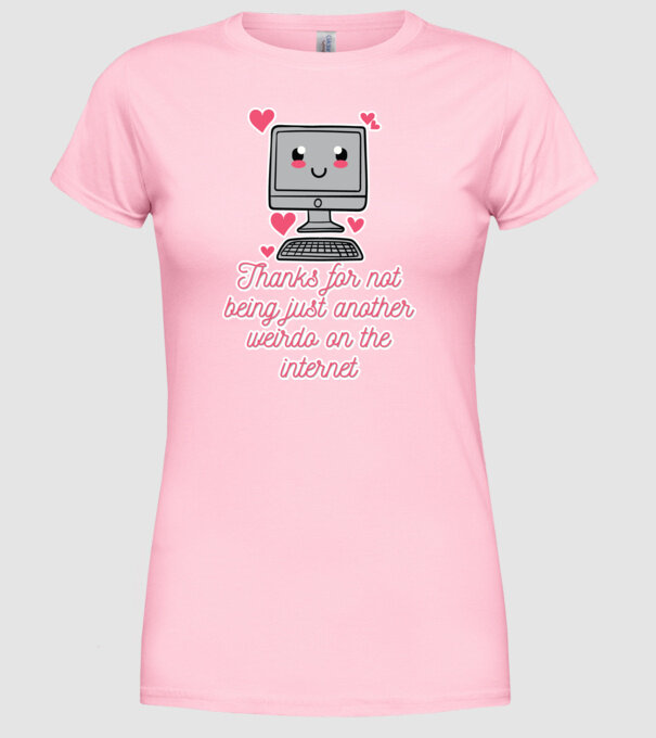Not another weirdo model roz deschis pe tricou