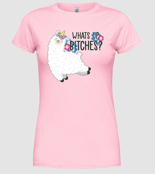 Whatsup bitches model roz deschis pe tricou
