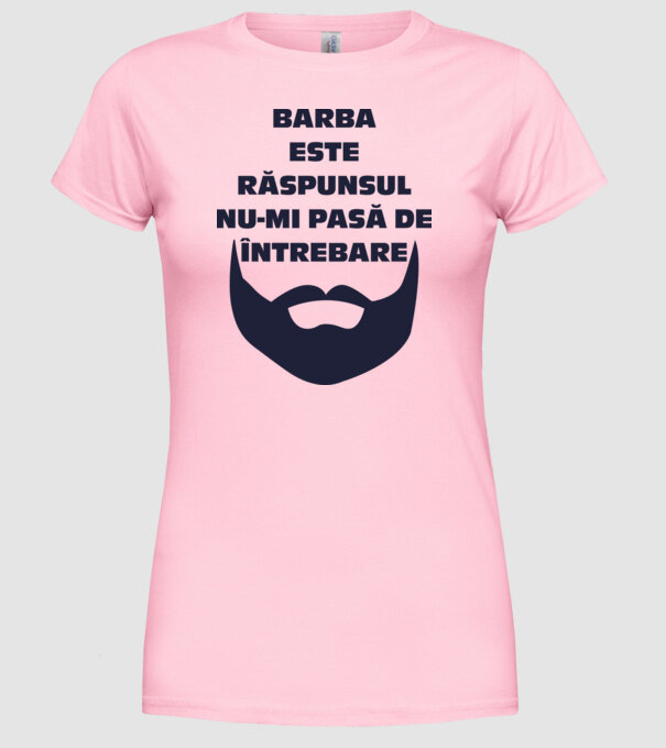 barba este răspunsul, nu-mi pasă de întrebare model roz deschis pe tricou