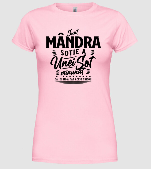 Sunt mândra soție a unui soț minunat - da, el mi-a dat acest tricou model roz deschis pe tricou