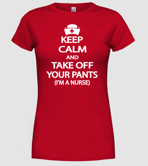 Keep calm and take off your pants model roșu pe tricou