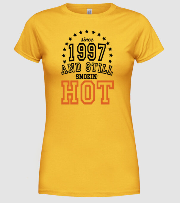 'Since and still smokin'' hot - 1997' model galben pe tricou