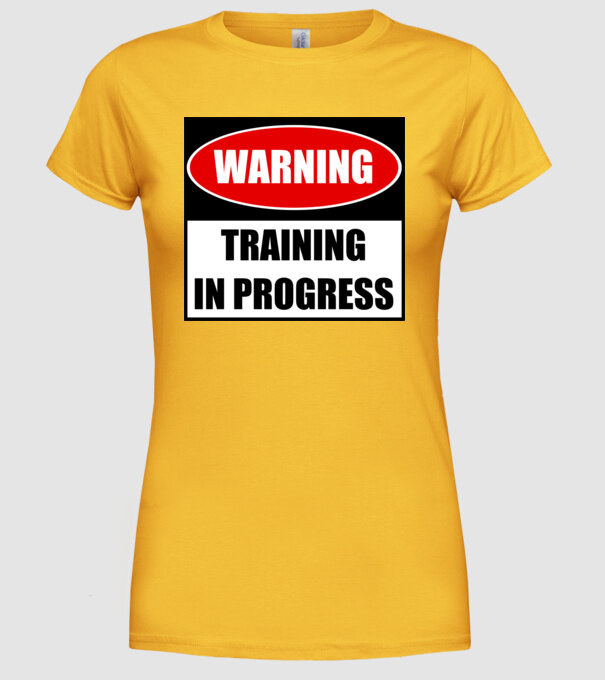 Warning Training In Progress model galben pe tricou