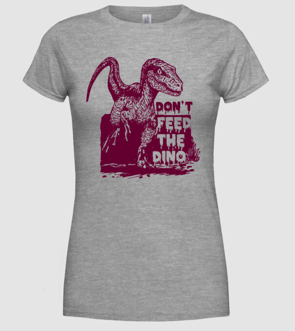 Dont feed the dino model gri pe tricou