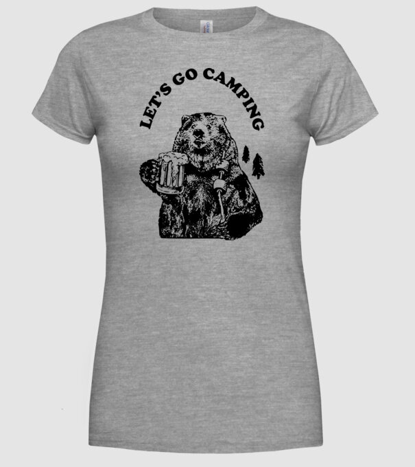 Lets go camping model gri pe tricou