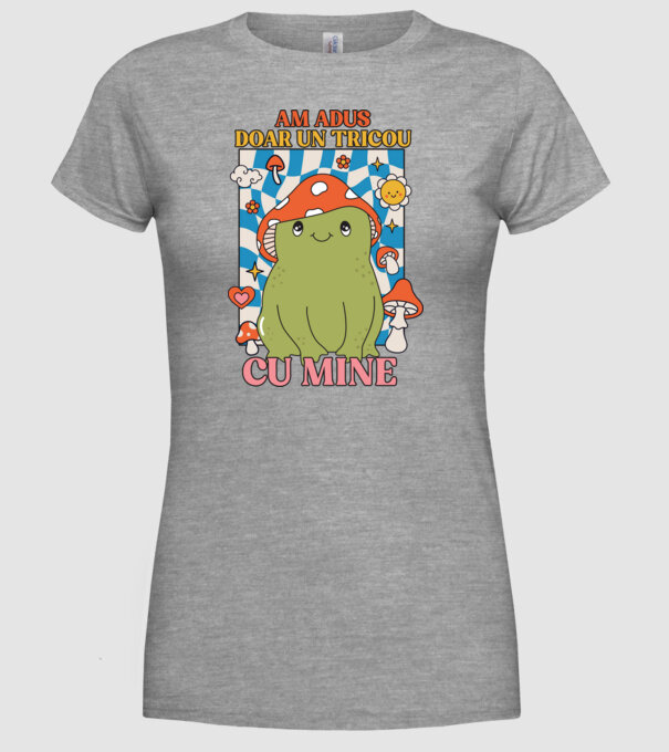 am adus doar un tricou cu mine! model gri pe tricou