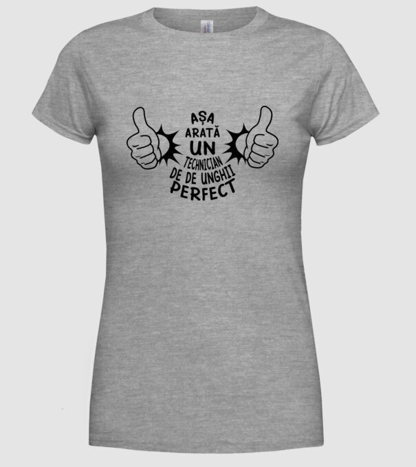 Așa arată un TEHNICIAN DE UNGHII perfect model gri pe tricou