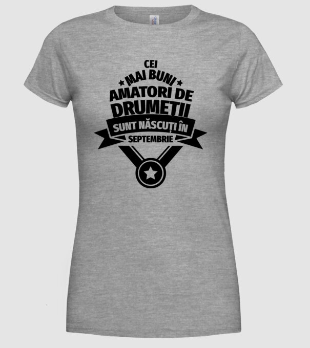 Cei mai buni amatori de drumeții sunt născuți în Septembrie model gri pe tricou