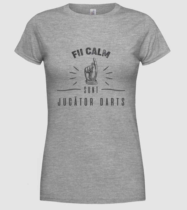 fii calm, sunt jucător darts model gri pe tricou