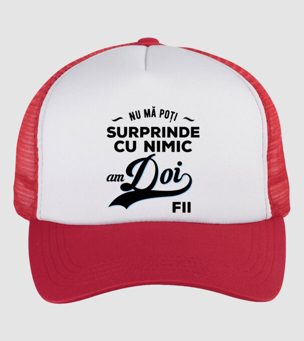 Nu mă poți surprinde cu nimic, am doi fii model alb/roșu pe tricou