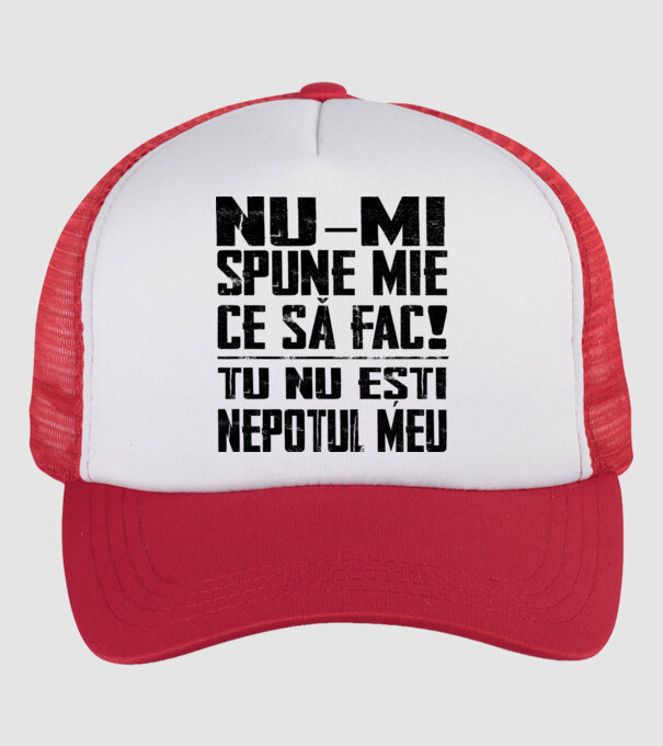 nu-mi spune ce să fac! nu ești nepotul meu Alb model alb/roșu pe tricou