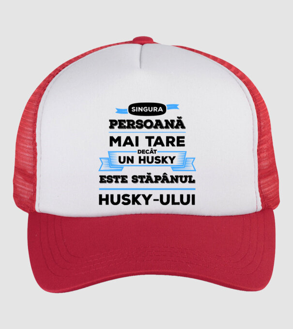 singura persoană mai tare decât un Husky este stăpânul Husky-ului model alb/roșu pe tricou
