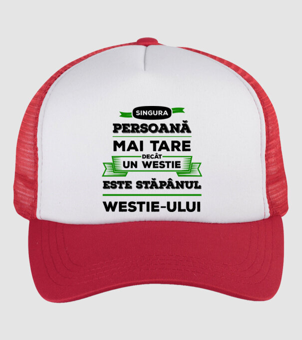 singura persoană mai tare decât un Westie este stăpânul westie-ului model alb/roșu pe tricou
