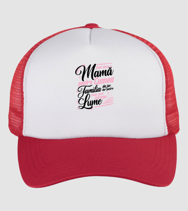 Sunt doar o mamă pentru lumea din jur, dar pentru familia mea sunt întreaga lume! model alb/roșu pe tricou