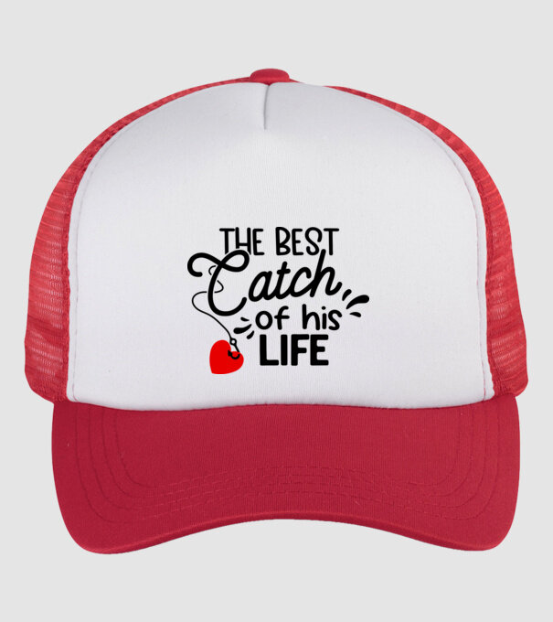 The best catch of his life model alb/roșu pe tricou