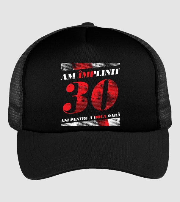 Am împlinit 30 ani pentru a doua oară model negru pe tricou