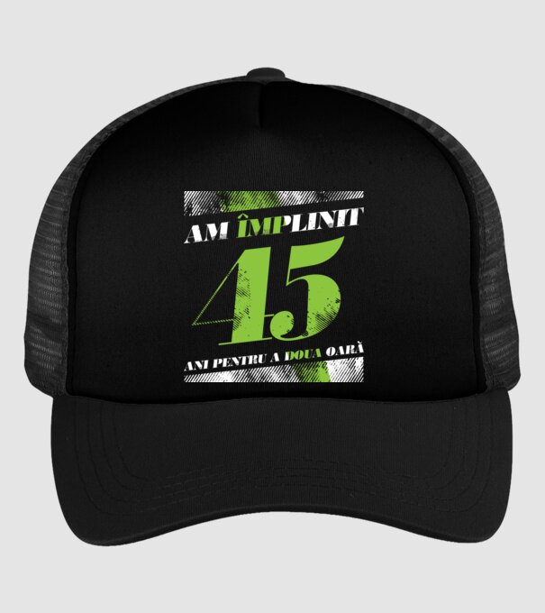 Am împlinit 45 ani pentru a doua oară model negru pe tricou