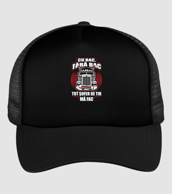 Cu bac, fără bac, tot șofer de tir mă fac model negru pe tricou