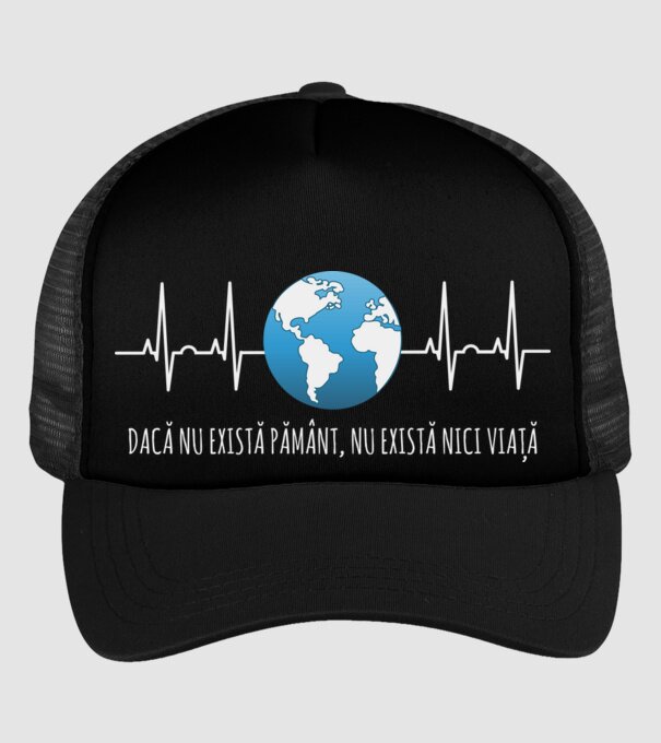 Dacă nu există pământ, nu există nici viață model negru pe tricou