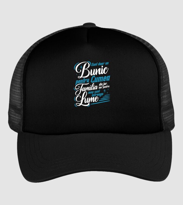 Sunt doar un bunic pentru lumea din jur, dar pentru familia mea sunt întreaga lume! model negru pe tricou