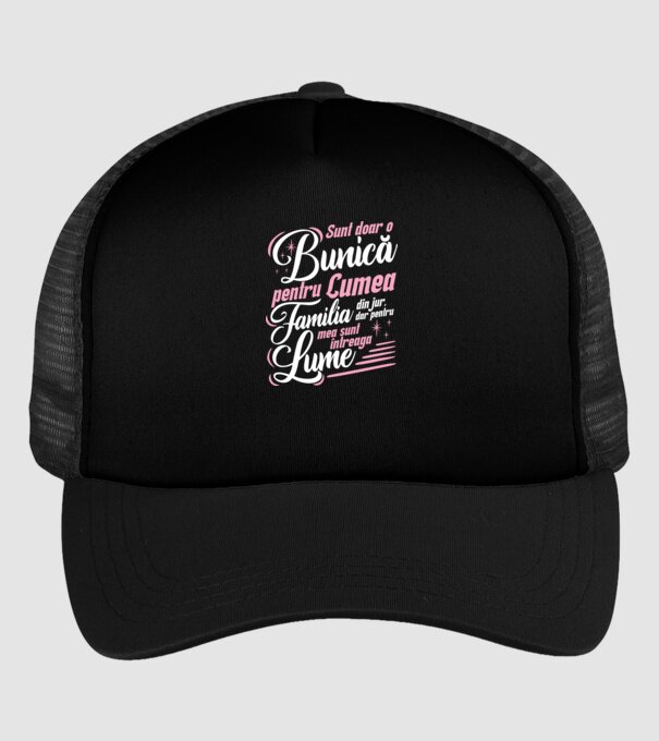 Sunt doar o bunică pentru lumea din jur, dar pentru familia mea sunt întreaga lume! model negru pe tricou