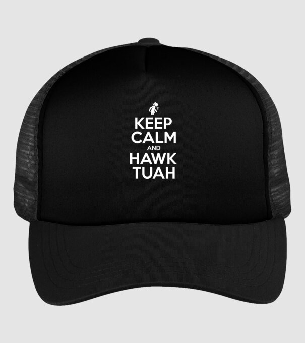 Keep calm and hawk tuah model negru pe tricou