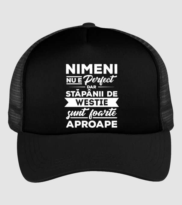 nimeni nu e perfect, dar stăpânii de westie sunt foarte aproape model negru pe tricou