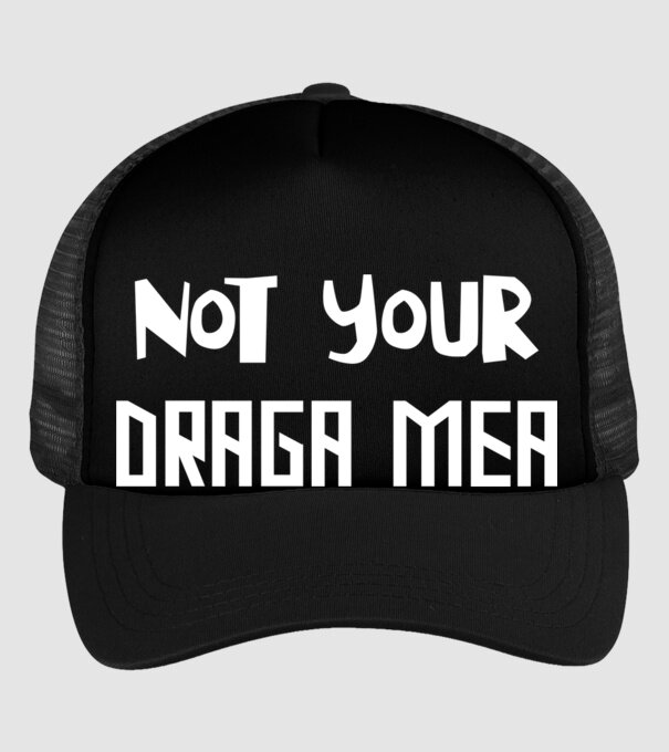 not your ... draga mea model negru pe tricou
