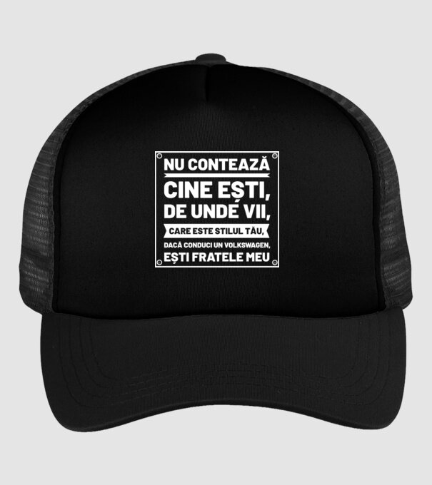 nu contează cine ești, de unde vii, care este stilul tău, dacă conduci un Volkswagen, ești fratele meu model negru pe tricou