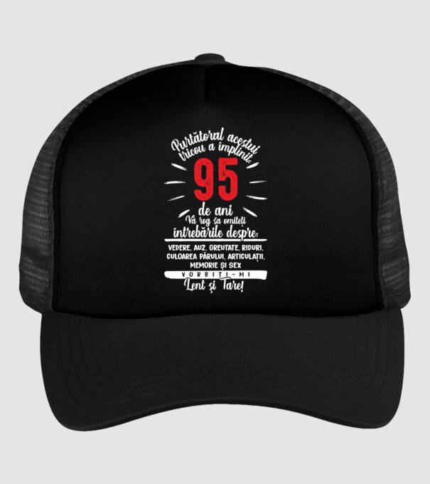 Purtătorul acestui tricou a împlinit: 95 de ani model negru pe tricou