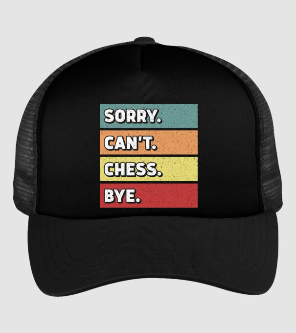 Sorry Cant Chess Bye model negru pe tricou